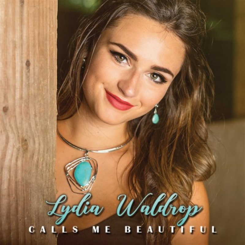Lydia Waldrop - Calls Me Beautiful