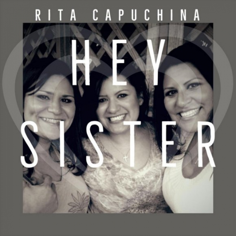 Rita Capuchina - Hey Sister