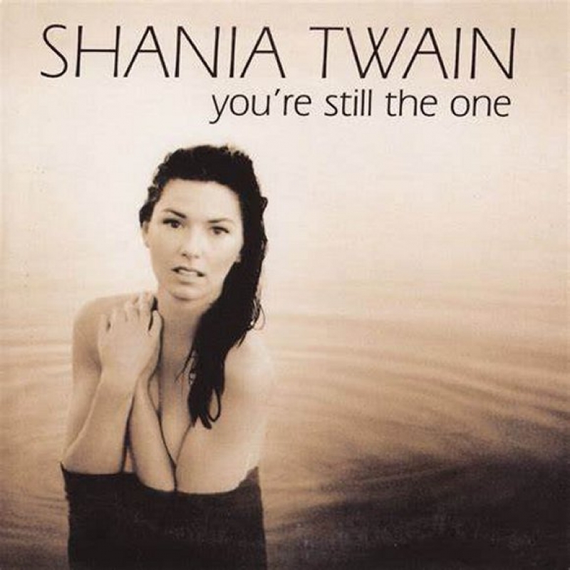 Shania Twain - You're Still The One